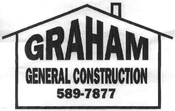 Graham Construction ~ 304-589-7877 ~ Bluefield's Best Construction Value!